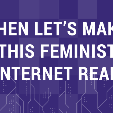 Image description: Text saying Lets make the feminist internet real