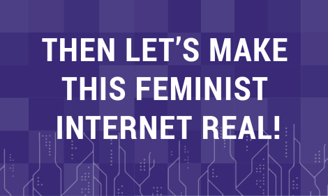 Image description: Text saying Lets make the feminist internet real